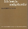 Ich horche und gehorche