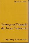 Beiträge zur Theologie des Neuen Testaments